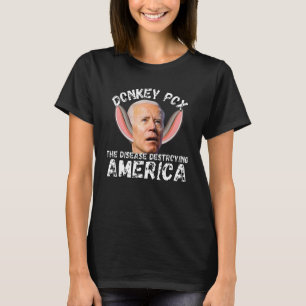 Donkey Pox the Disease Destroying America T Shirt
