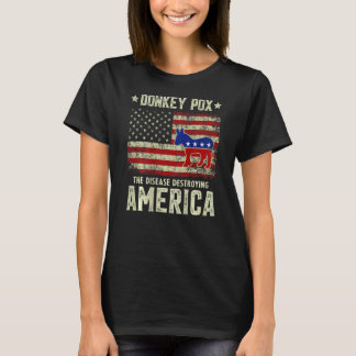 Donkey Pox The Disease Destroying America Usa Flag T Shirt