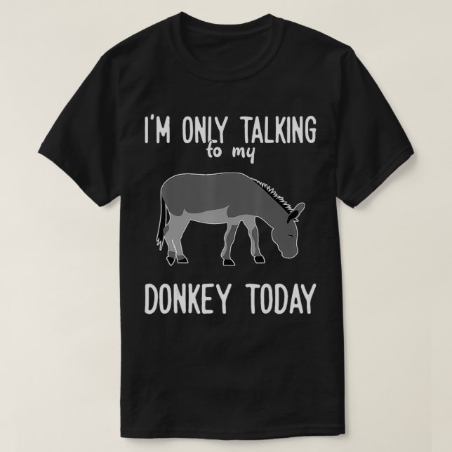 Donkey pratar bara med min Donkey T Shirt (Design framsida)
