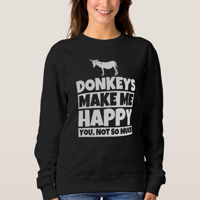 Donkeys make me happy you not so much Premium T Shirt (Framsida)