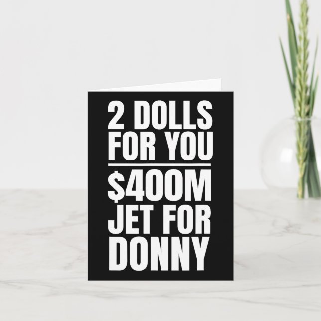 Donny 2 dollar för dig 400 miljoner Jet för Donny  Kort (Framsida)