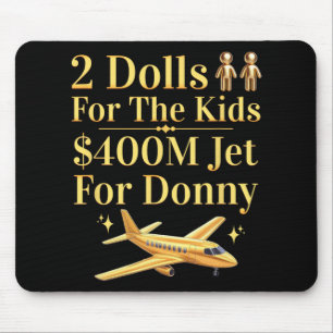 Donny 2 dollar för dig 400 miljoner Jet för Donny Musmatta