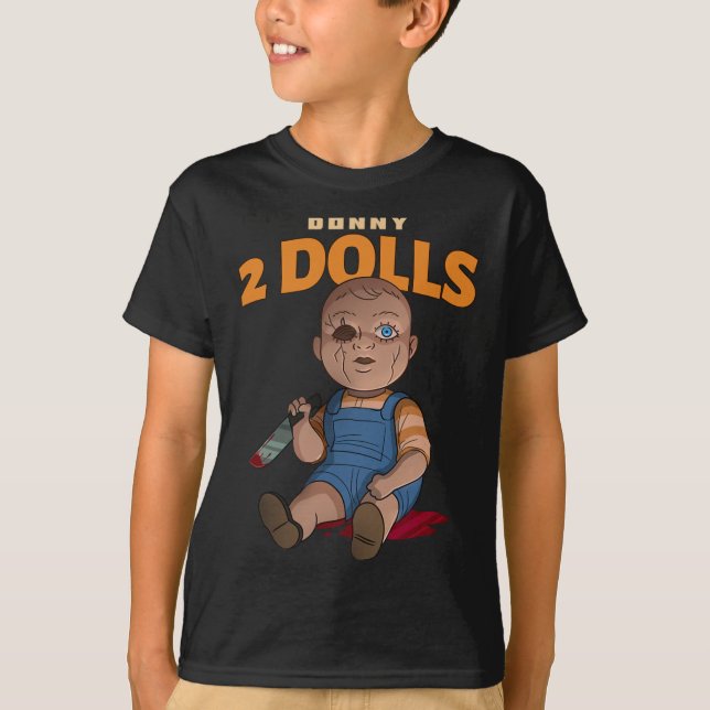 Donny 2 Dolls Anti-trump Cruel Doll (halloween)  T Shirt (Framsida)