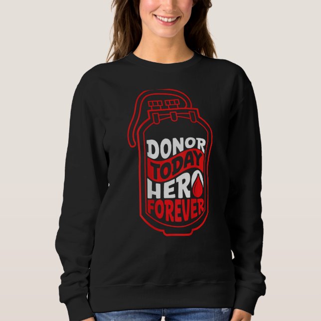 Donor Today, Hero Forever Backprint Blood Donor T Shirt (Framsida)