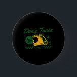 Don's Tacos - Lustigt Patriotic Låt oss Go Taco Ta Knapp<br><div class="desc">Don's Tacos - Lustigt Patriotic Låt oss Taco Tariff Humor Pun</div>