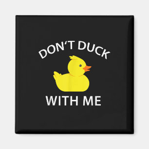 Dont Anka med mig Funny Rubber Anka Magnet