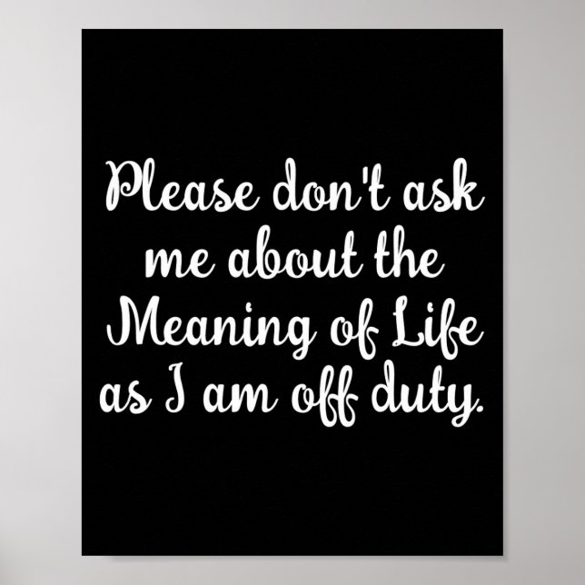 Dont Ask Me About The Meaning Of Life  Poster (Framsidan)