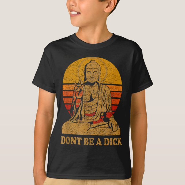 Dont Be A - Buddha - Vintage Distressed  T Shirt (Framsida)
