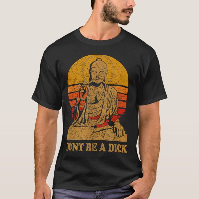 Dont Be A - Buddha - Vintage Distressed  T Shirt (Framsida)