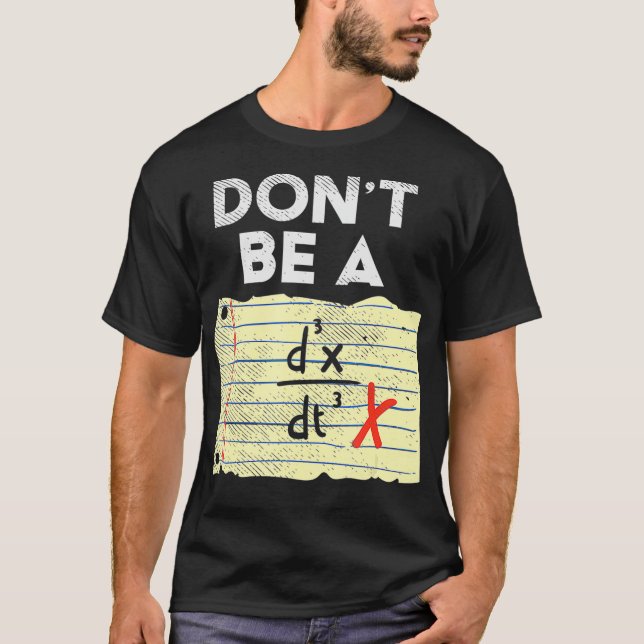 Dont Be A D3xDt3 Dont Be A Jerk Funny Math Lover G T Shirt (Framsida)
