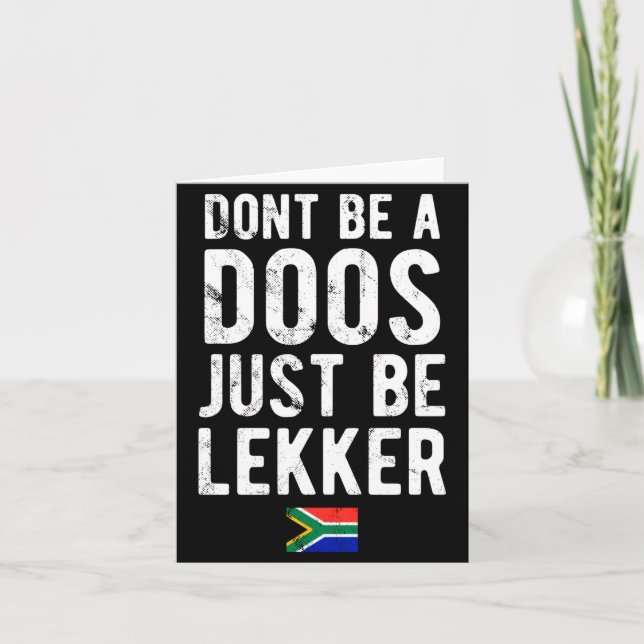 Dont Be A Doos Just Be Lekker  Kort (Framsida)