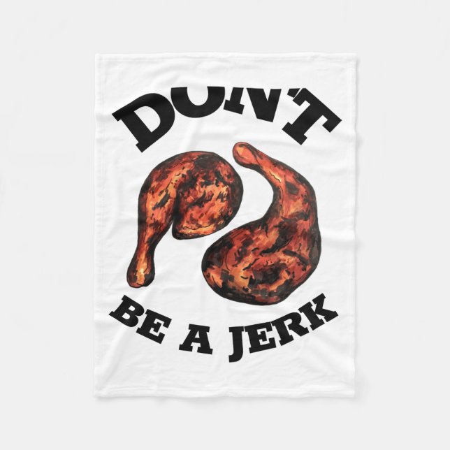 Dont Be A Jerk Jamaican Jerk Chicken Legs Foodie  Fleecefilt (Framsidan)