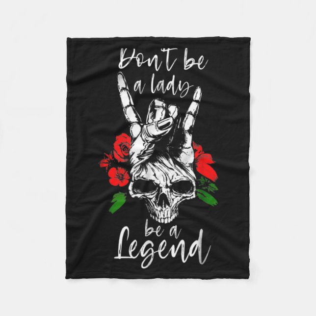 Dont Be A Lady Be A Legend Skull Floral Womens Fl  Fleecefilt (Framsidan)