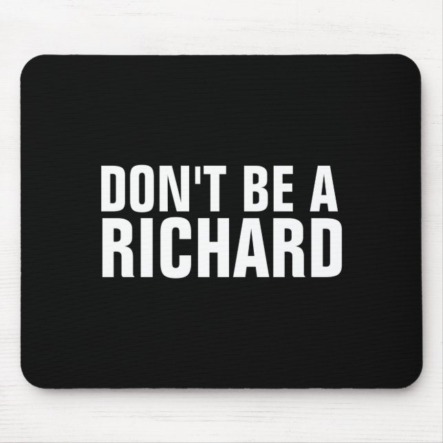 Dont Be A Richard  Musmatta (Framsidan)