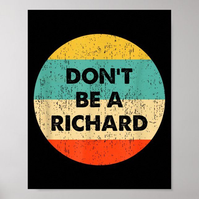 Dont Be A Richard  Poster (Framsidan)