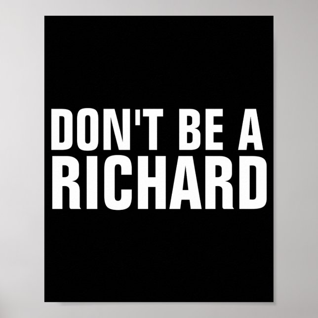 Dont Be A Richard  Poster (Framsidan)