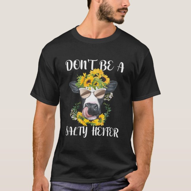 Don'T Be A Salty Heifer Highland Cow Farm T Shirt (Framsida)