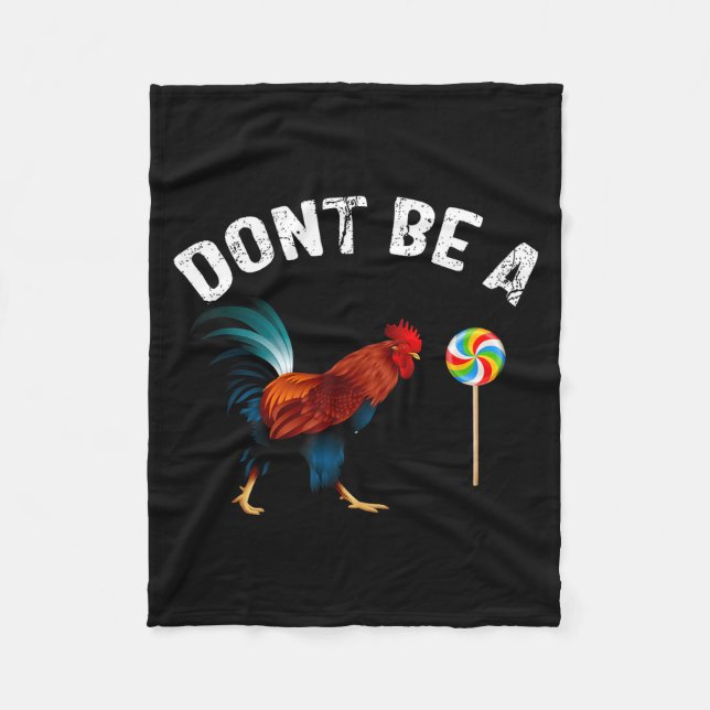 Dont Be A Sucker Funny Rooster Fathers Day Gift  Fleecefilt (Framsidan)