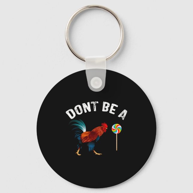Dont Be A Sucker Funny Rooster Fathers Day Gift  Nyckelring (Framsida)