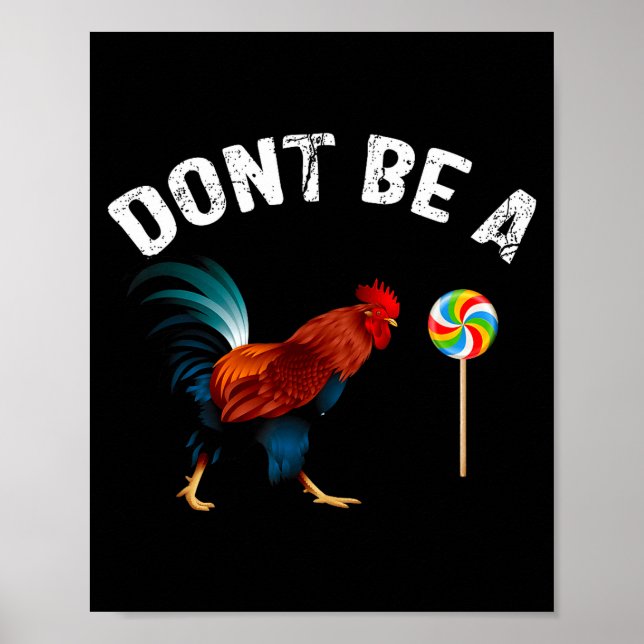 Dont Be A Sucker Funny Rooster Fathers Day Gift  Poster (Framsidan)