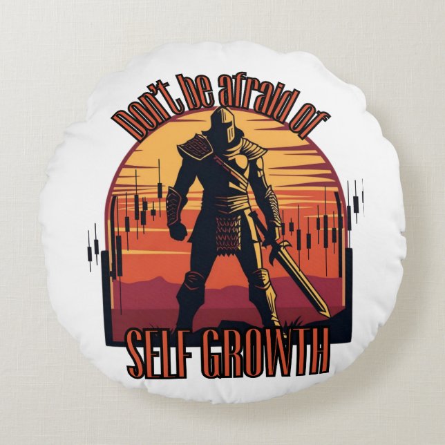 Dont be afraid of self growth | Trade motivation  Rund Kudde (Framsidan)