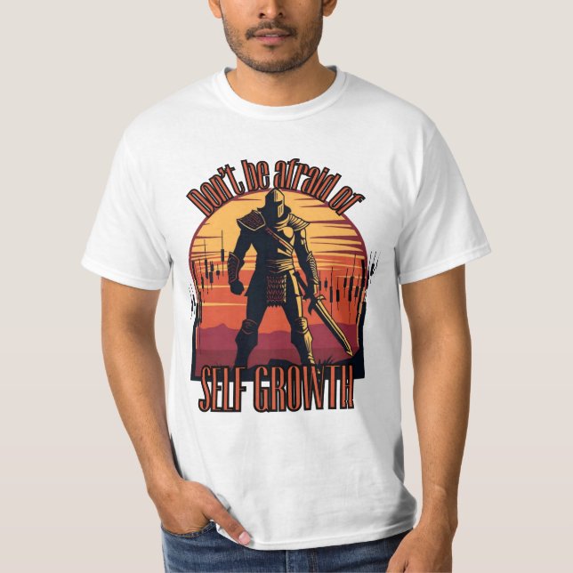 Dont be afraid of self growth | Trade motivation  T Shirt (Framsida)