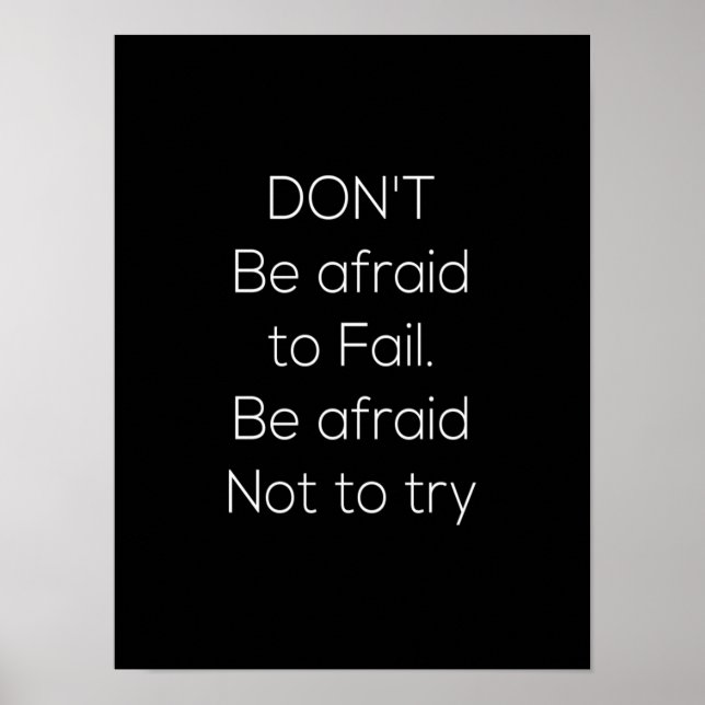 don't be afraid to fail be afraid not to try poster (Framsidan)