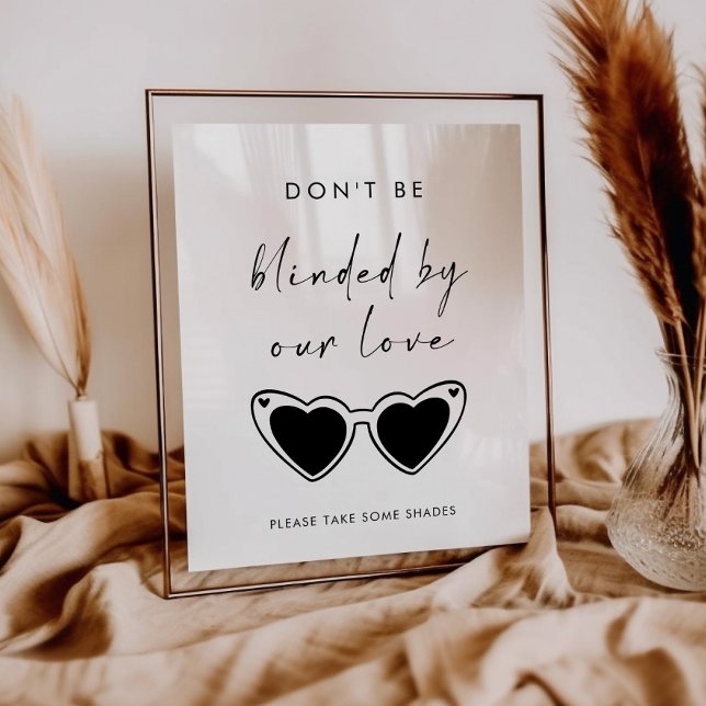 Don't Be Blinded By Our Love Sunglasses Wedding Poster (Skapare uppladdad)