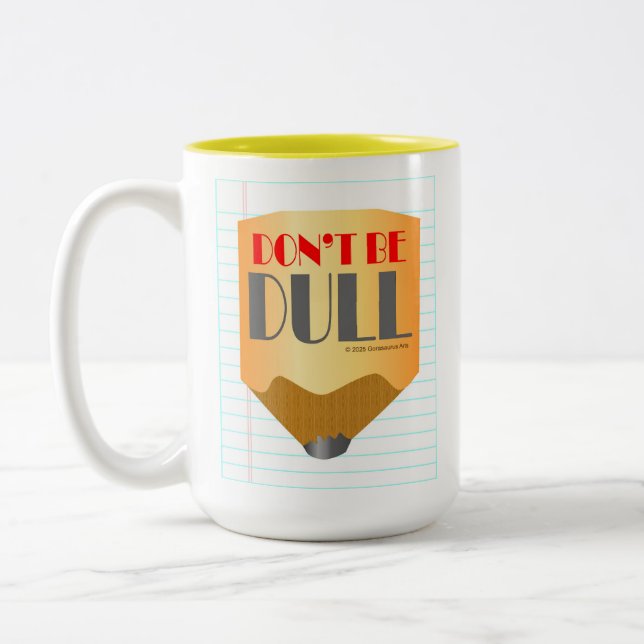 Don't Be Dull - Coffee Mug 15oz Två-Tonad Mugg (Vänster)