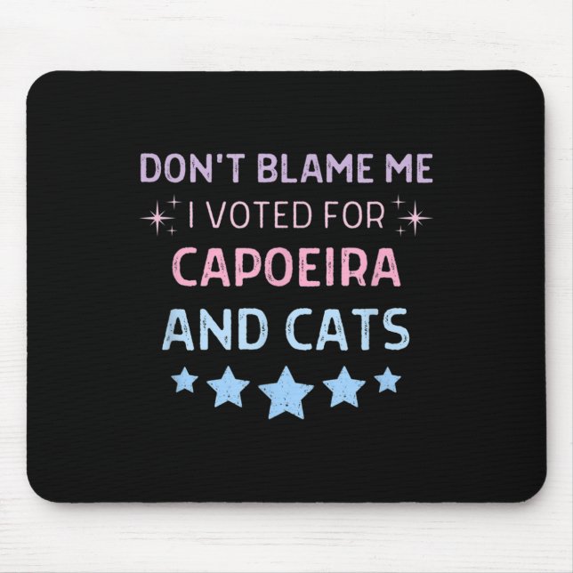 Don't Blame Me I Voted For Caeira And Cats Men Wom Musmatta (Framsidan)
