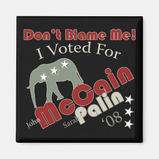 Dont Blame Me (jag röstade för McCain Palin) Magne Magnet