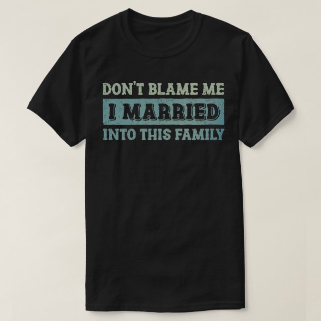 Dont Blame Me T Shirt (Design framsida)