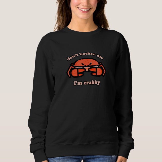 Don't Bother Me I'm Crabby, T Shirt (Framsida)