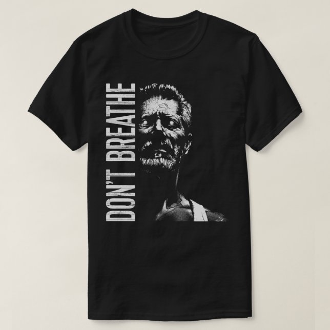 Dont Breathe T Shirt (Design framsida)