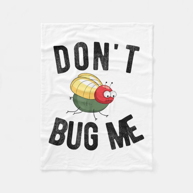 Don't Bug Me Funny Introvert Quote Saying Meme  Fleecefilt (Framsidan)