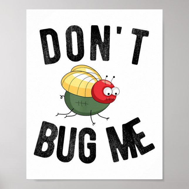 Don't Bug Me Funny Introvert Quote Saying Meme  Poster (Framsidan)