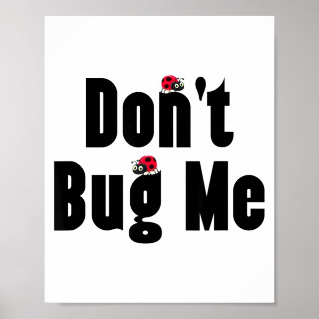 Don't Bug Me - Funny Ladybug Family Insect  Poster (Framsidan)