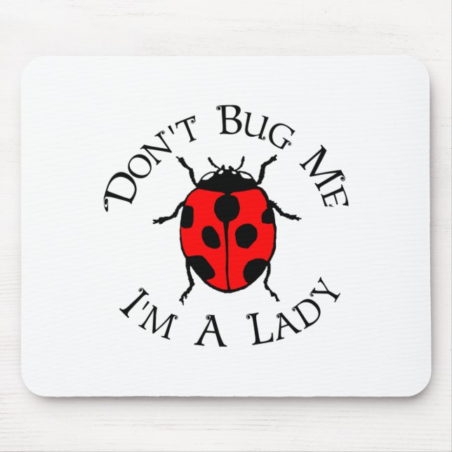 Dont Bug Me Im A Lady  Musmatta (Framsidan)
