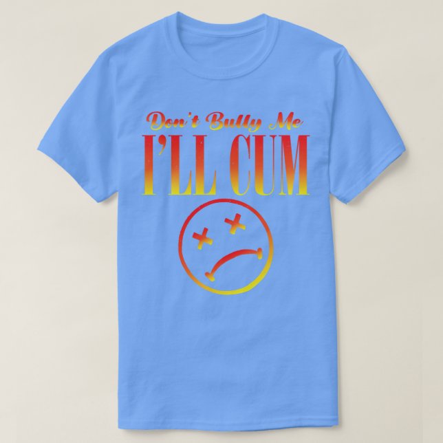 Dont Bully Me Ill Ledsen Ansikte Distress Funny Qu T Shirt (Design framsida)