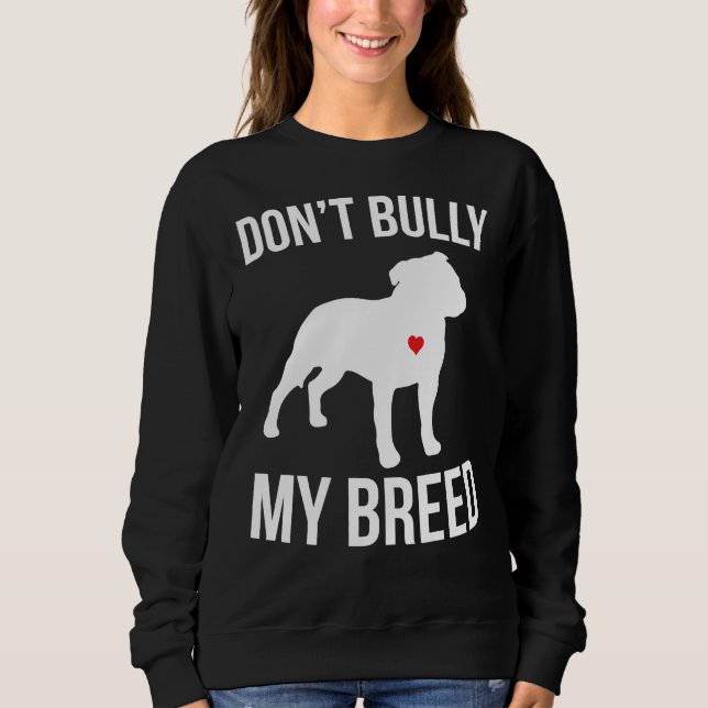 Dont Bully My Breed Pitbull T Shirt (Framsida)
