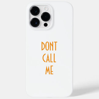 "DONT CALL ME" Iphone 14 pro max fodral