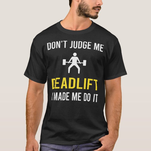 Dont domare Deadlift T Shirt (Framsida)