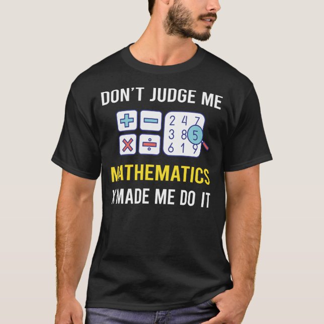 Dont domare Mathematics Math Math T Shirt (Framsida)