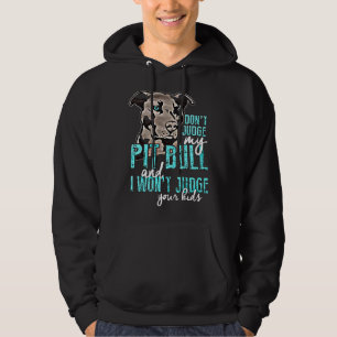 Dont Domt My Pit Bull Hoodie