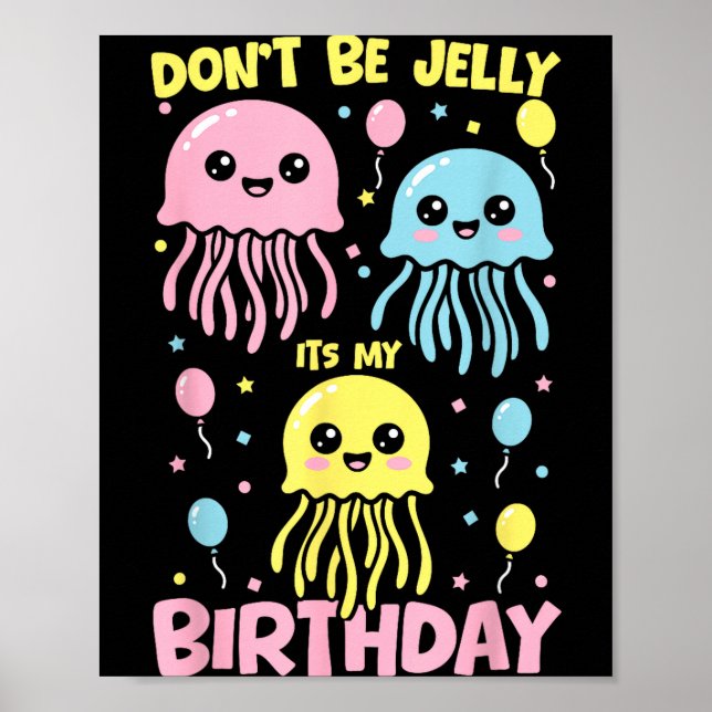 Don'T Don' Jelly Födelsedag Manet Poster (Framsidan)