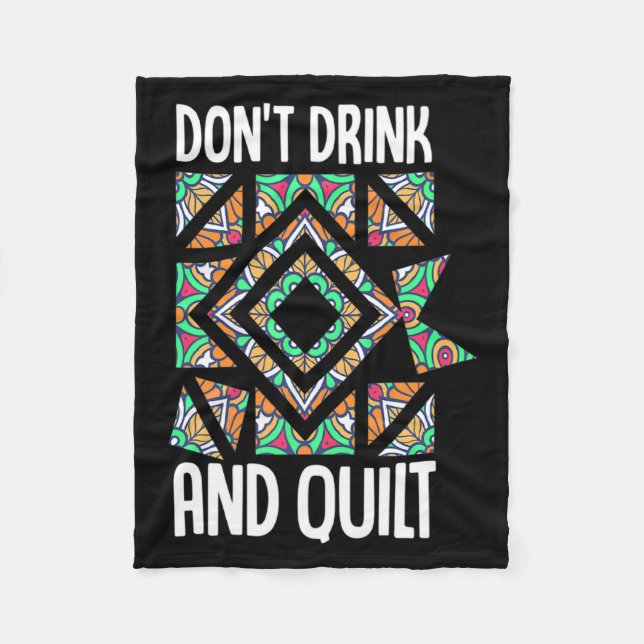 Dont Drink And Quilt Quilting Knitting Sewing Cro  Fleecefilt (Framsidan)