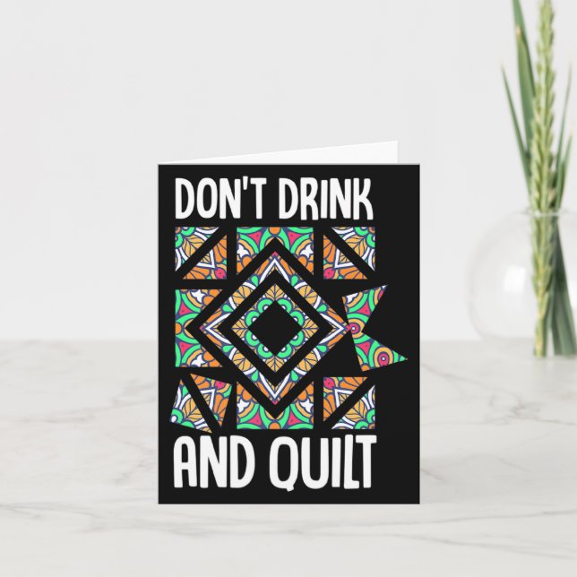 Dont Drink And Quilt Quilting Knitting Sewing Cro  Kort (Framsida)