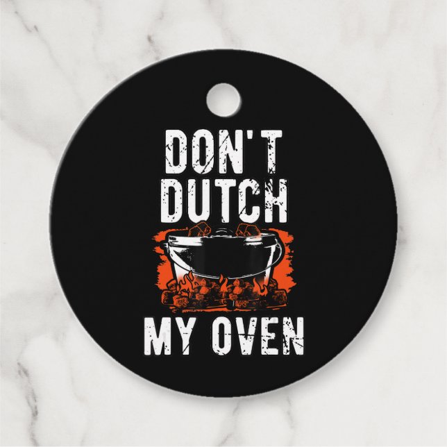 Dont Dutch My Oven - Funny Grill och BBQ Gåvor Etiketter (Framsida)