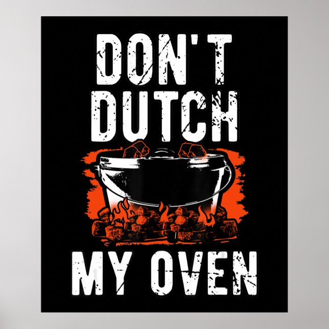 Dont Dutch My Oven - Funny Grill och BBQ Poster (Framsidan)