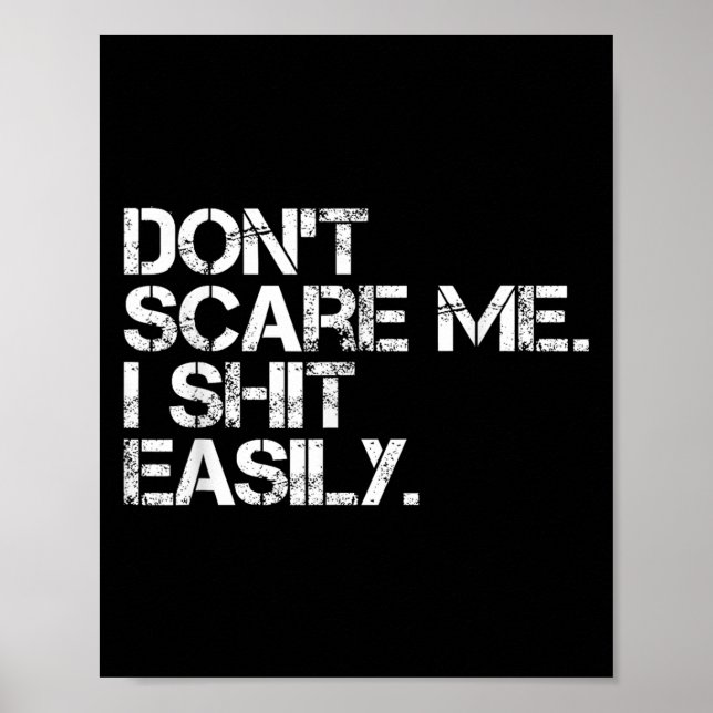 Don't E Me I Easily Funny Sarcastic Quote Men Wome Poster (Framsidan)